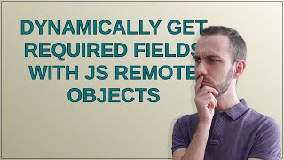Salesforce: Dynamically get required fields with JS Remote Objects