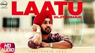 Laatu (Full Audio Song) | Diljit Dosanjh | Punjabi Audio Songs | Speed Records