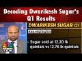 Decoding Dwarikesh Sugar's Q1 Results with Vijay Banka |  #1QWithCNBCTV18