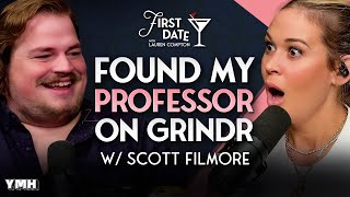 Scott Filmore Found His College Professor on Grindr?! | First Date with Lauren Compton