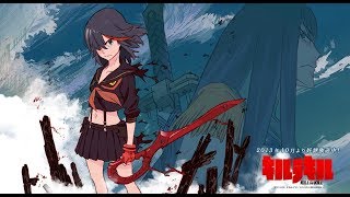Kill La Kill 》AMV《~Superhero