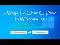 7 Ways To Clean C Drive In Windows 10 | Tuts Blocks