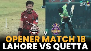 Opener | Lahore Qalandars vs Quetta Gladiators | Match 18 | HBL PSL 8 | MI2A