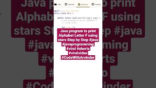 Java program to print Alphabet Letter F using stars step by step #java #javaprogramming #viral