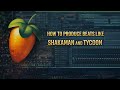 HOW TO PRODUCE BOOTS X SGIDONGO LIKE || SHAKAMAN & TYCOON || FL STUDIO TUTORIAL 2026