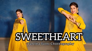 SWEETHEART 💛 Dance Video | Wedding Dance for Bridesmaid | Vartika Saini Choreo | Easy Sangeet dance