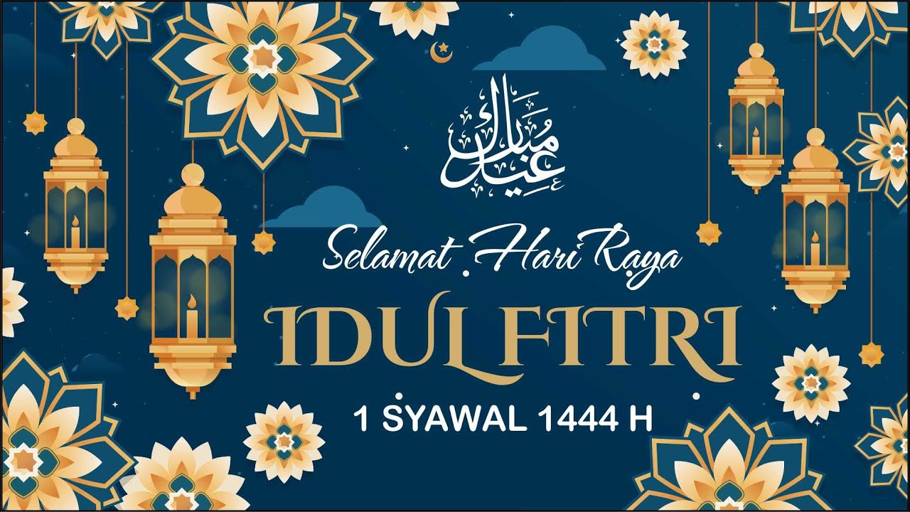 Video Selamat Hari Raya Idul Fitri 1444 H - Part 3 - YouTube