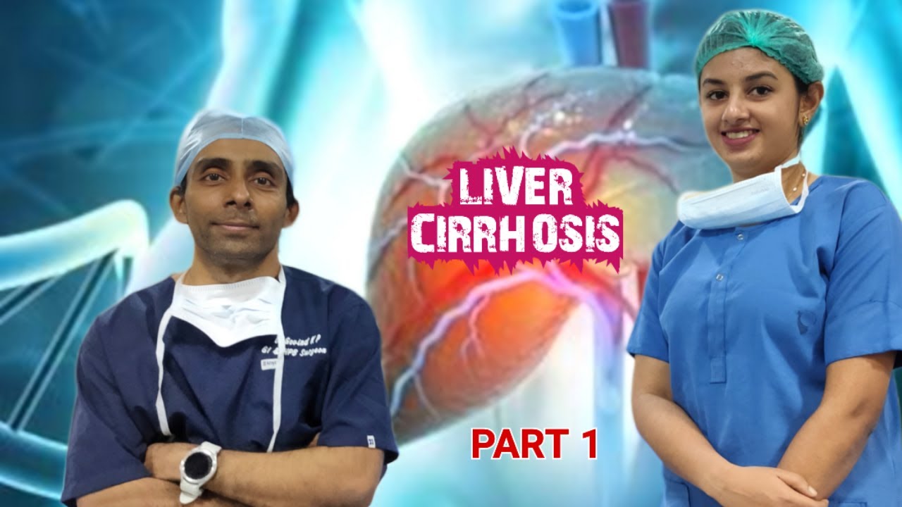 Liver Cirrhosis Part 1 Youtube