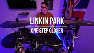 Linkin Park - One Step Closer (Drum Cover)