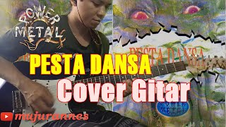 Power Metal Pesta Dansa Cover Gitar