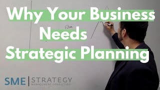 Why You Need Strategic Planning in Your Business