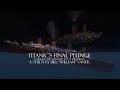 TITANIC | The Final Plunge REAL-TIME | the 