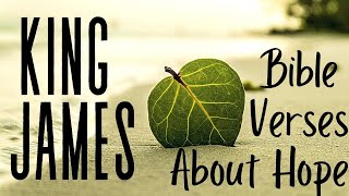 King James Bible Verses About Hope – Our Eternal Hope Is In God