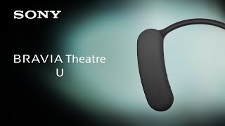 BRAVIA Theatre U Product  | Sony