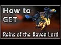 How to GET Reins of the Raven Lord