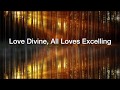 Love Divine (Tune: BLAENWERN with descant)