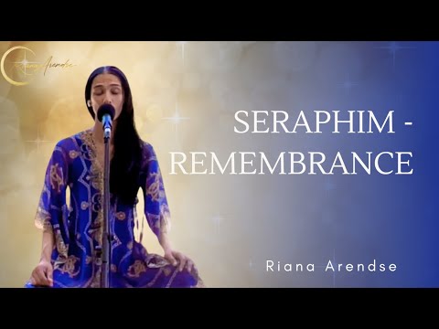 Seraphim Vocal Healing Transmission Remembrance Riana Arendse Youtube