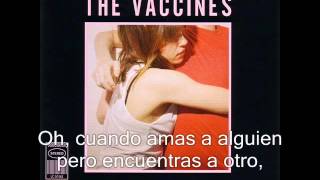 The Vaccines - Post Break-Up Sex (Subtitulada)