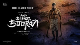 Veera Dheera Sooran - Title Teaser | Chiyaan Vikram | S.U. Arunkumar | G.V. Prak