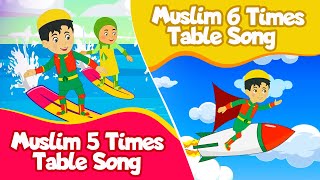 Muslim 5 Times Table Song and Muslim 6 Times Table Song Compilation I Times Table Songs For Muslims
