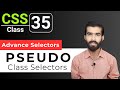 CSS Tutorial: CSS Pseudo Classes Selectors Explained | CSS full course for beginners | Class 35