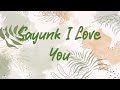 Chombi - Sayunk I Love You (Lyrics Video)