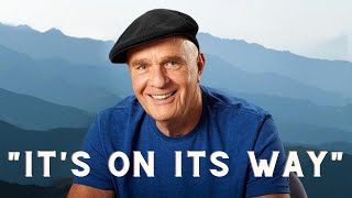 Wayne Dyer - "It's On Its Way" | Most Powerful Statement To Attract Things You Want