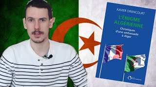 J'ai lu "L'énigme Algérienne", de Xavier Driencourt