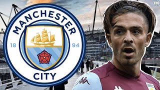 Man City To Sign Jack Grealish This Summer? | Man City Transfer Update