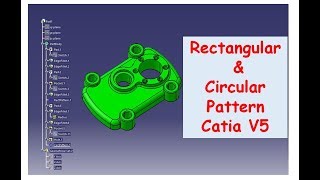 Rectangular and Circular Pattern. Catia V5. Tutorial