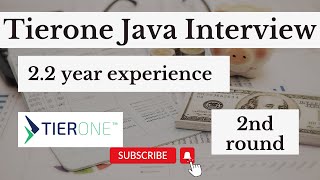 TierOne 2nd round Interview experience Java Developer 2+ years experience
