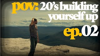 get your sh*t together in your 20’s, enjoy forever, ep.02