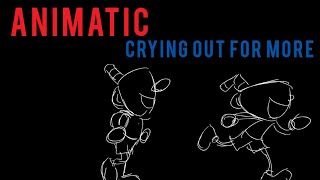 Crying Out For More (Cuphead Animatic)
