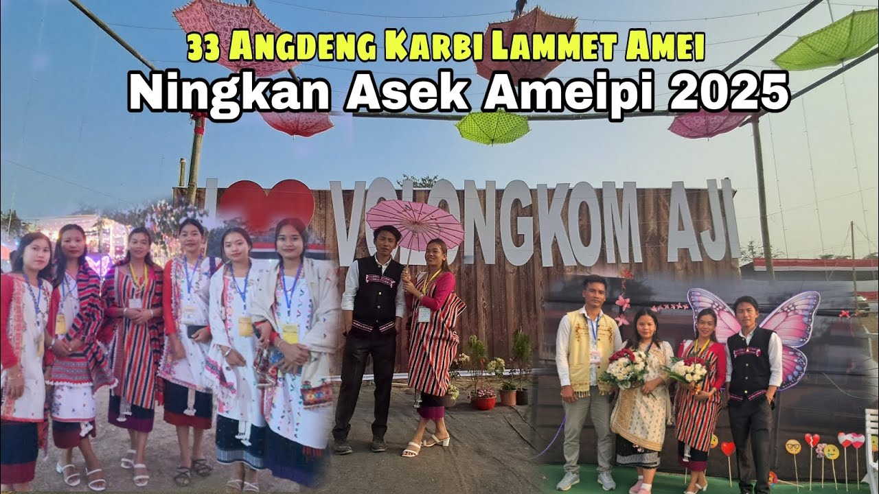 Karbi Lammet Amei 33 Andeng Ningkan Asek Ameipi Langpher Volongkom Aji