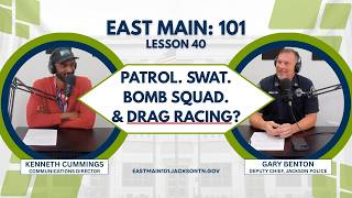 East Main: 101 | Lesson 40 ft. Deputy Chief Gary Benton, Jackson Police Department