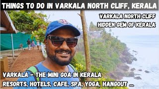 Varkala North Cliff Tour | Mini Goa In Kerala | Sea View Restaurants, Cafes, Bars and Clubs ...