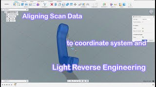 Fusion Reverse Engineering 3d Scan