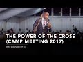 The Power of the Cross | Pastor Chukwudi Chineme (PCJ) | Dominion City Camp Meeting 2017