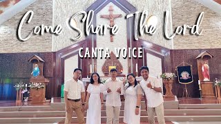 Come Share The Lord  - Canta Voice