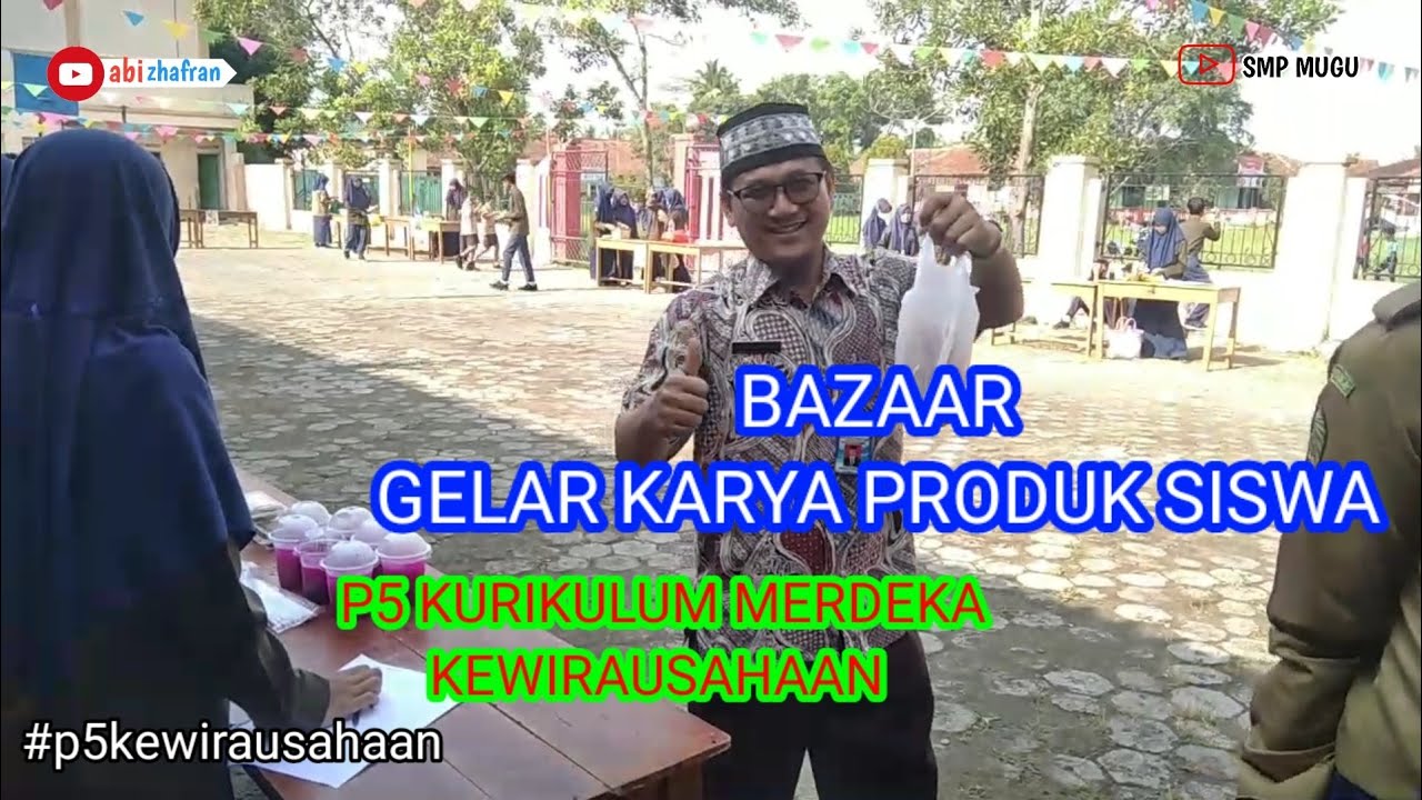 BAZAAR GELAR PRODUK SISWA || P5 KEWIRAUSAHAAN || KURIKULUM MERDEKA #p5# ...