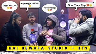 Hai Bewafa | Bts | Vlog-1 |  Conversation In Studio | Rehan Rockzz | Kardiya Entertain | 2022