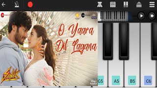 O Yara Dil Lagana | Sanak | Vidyut | Rukmini | Stebin Ben Song | Piano Tutorial 😍