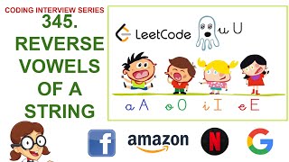Reverse Vowels of a String | Leetcode 345 | Amazon Google Facebook interview question