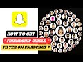 How to get friends circle filter on Snapchat | how to do friends circle Snapchat trend