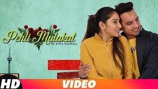 Pehli Mulaqat | Rohanpreet | Mr & Mrs Randhawa | Latest Punjabi Song 2018 | Speed Records