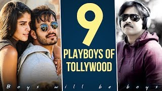 9 Playboys of Tollywood | Pawan Kalyan | Akhil Akkineni | Mr Majnu Telugu Movie | Telugu FilmNagar