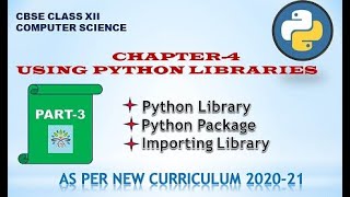 CLASS XII USING PYTHON LIBRARIES PART-3 | CLASS XII CHAPTER-4 | CLASS XII CHAPTER-4 LIBRARIES