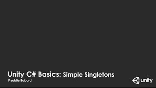 Unity C#: Simple Singletons