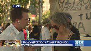 Demonstrations Break Out Over Roe V. Wade Decision In Sacramento