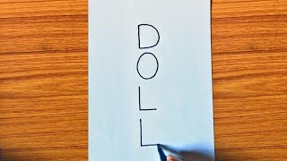 VERY EASY Doll Drawing | How to Draw a Doll Using The Word DOLL | Doll Word Turn into Drawing
